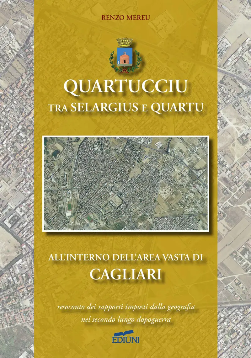 Copertina di Quartucciu tra Selargius e Quartu, all'interno dell'area vasta di Cagliari