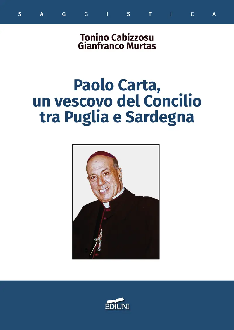 Copertina Paolo Carta, un vescovo del Concilio tra Puglia e Sardegna